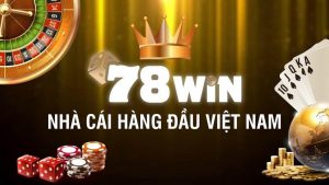 78Win - Nhà cái trực tuyến uy tín hàng đầu châu Á